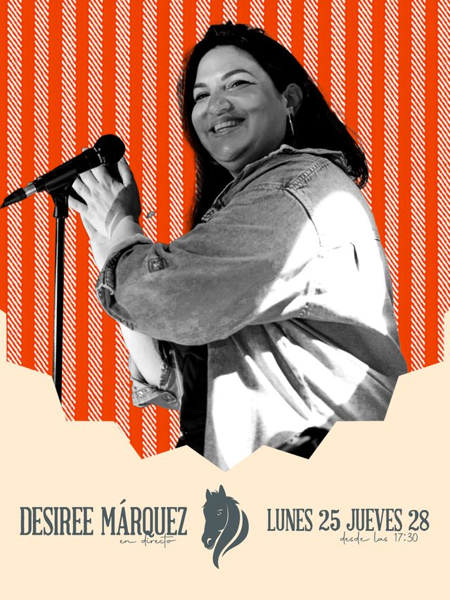 Cartel de Desiree Márquez en El Bocao, lunes 25 y jueves 28, Feria 2026
